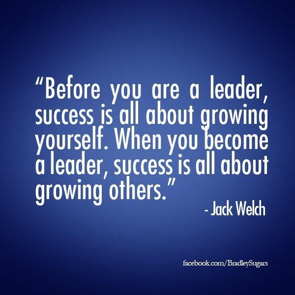 Before you are a leader, success is all about growing yourself. When you become a leader, succes ...