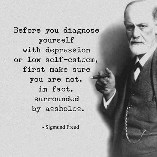 Before you diagnose yourself with depression or low self-esteem, first make sure you are not in  ...
